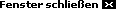 Fenster schlie&szlig;en