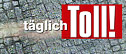 t�glich toll