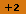 +2